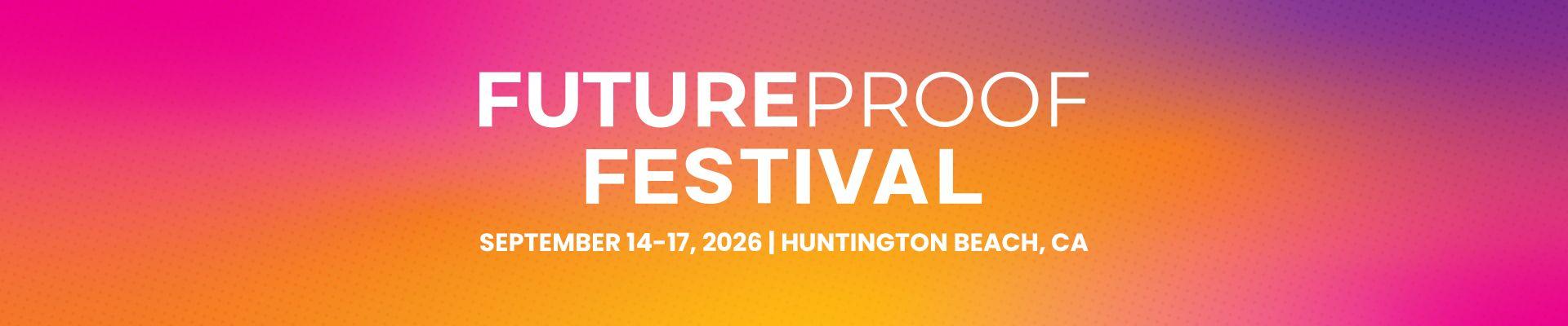 Future Proof Festival 2026